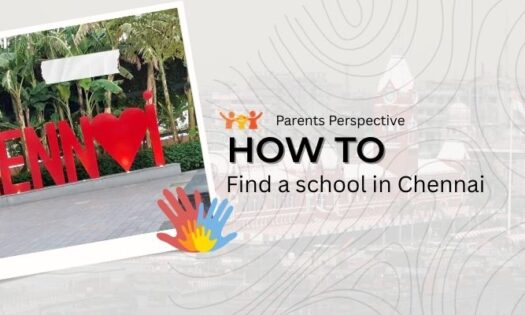 Banner with a pic polaroid pic thats has a signage that shows I love Chennai. And the words Parents Perspective, How to find a school in Chennai.